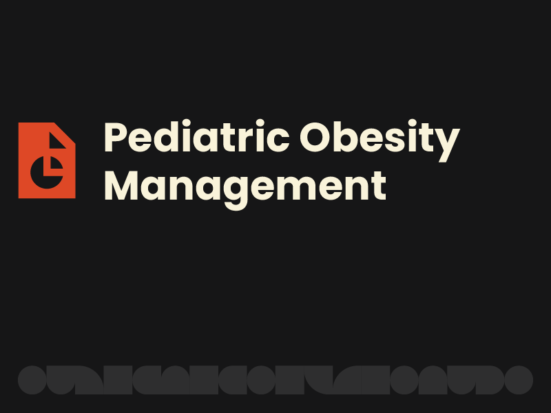 Modalities of Pediatric Obesity Management