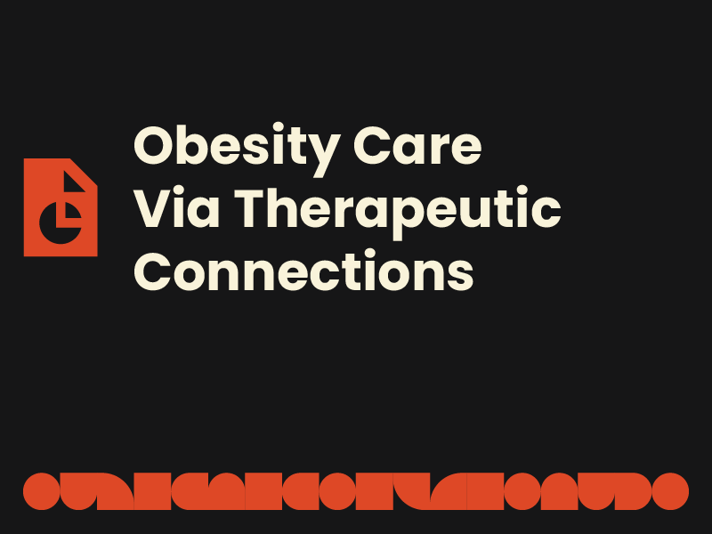 Engage, Empathize, Empower: Enhancing Obesity Outcomes Through Strengthening the Patient&ndash;Provider Therapeutic Connection